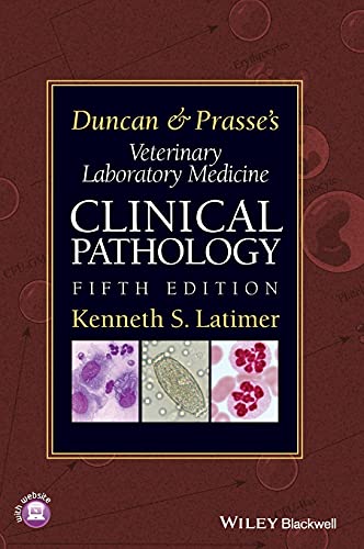 Duncan and Prasse's Veterinary Laboratory Medicine: Clinical Pathology von Wiley